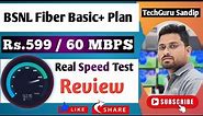 Bsnl Fiber 60 Mbps Speed Test Review | Bsnl FTTH Basic Plus Speed Test