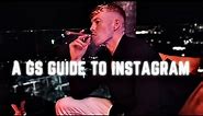 A Gs Guide To Instagram (Complete Strategy)