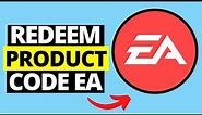 How To Redeem EA Product Code