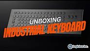 UNBOXING: INDUSTRIAL KEYBOARD | LOGICBUS