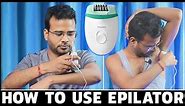 How to use Epilator without pain | Philips BRE245 Review