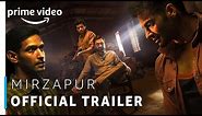 Mirzapur - Official Trailer (UNCUT) 2018 | Rated 18+ | Amazon Prime Original