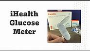 iHealth glucose meter with App | how to setup and use