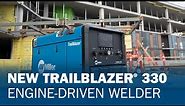 New Trailblazer® 330 Engine-Driven Welder | MillerWelds
