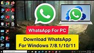 How To Download And Install WhatsApp For Windows 7/8.1/10/11 | Download WhatsApp For PC | WhatsApp |