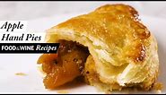 How To Make Dried Apple Hand Pies | Food & Wine Recipes