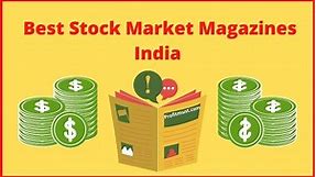 11 Best Stock Market Magazines India With Top Review 2024