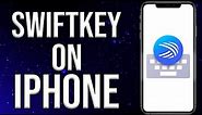 Get Microsoft SwiftKey Keyboard on iPhone (2023)