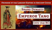 Tang of Shang | Shang Dynasty | Founder of longest Empire | Ancient China | Chinese History - 3