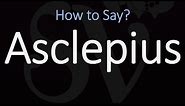 How to Pronounce Asclepius? (CORRECTLY)