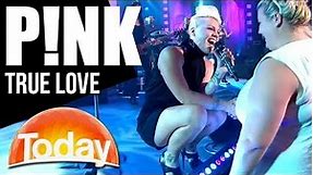 P!NK performs 'True Love' | TODAY Show Australia