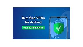 Best VPN for Android: Free and Paid Options 2024