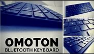 OMOTON Bluetooth Keyboard Review