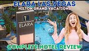 🌟Ultimate Elara Las Vegas Hotel Review | Hilton Grand Vacations | Perfectly Placed on the Strip!🌟