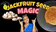 Unlock the Health Benefits of Jackfruit Seeds | Jackfruit Seeds Recipe
