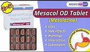 Mesacol OD Tablet (Mesalazine)- Uses, Side effects, Warnings, Interactions, Substitutes