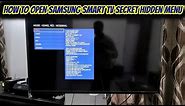 How to access Samsung Smart TV Hidden Secret Menu