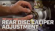 TOMS OFFROAD Tech Tips: Rear Disc Brake Caliper Adjustment