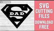 Super Dad Svg Free Cut File for Cricut