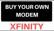 How to buy your own modem and router for Comcast Xfinity