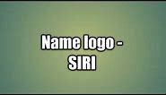 How to make logo with name - "SIRI"