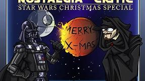 Star Wars Christmas - Nostalgia Critic