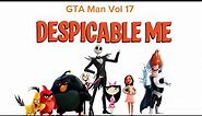 Despicable Me (GTA MN Vol 17 Style) Trailer