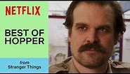 All of Hopper’s Best Moments in Stranger Things | Netflix