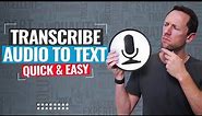 How To Transcribe Audio To Text (UPDATED Video Transcription Tutorial!)