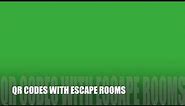 QR Codes for Escape Rooms