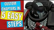 Do these 5 EASY steps to Design YOUR OWN Space Marine Chapter!