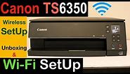 Canon Pixma TS6350 SetUp, Install Setup Ink, Wi-Fi SetUp, wireless Scanning !!