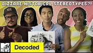 5 Bizarre Historical Ethnic Stereotypes | Decoded | MTV News