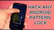 HACK Any Android Pattern Lock Using This Easy Method - NO DATA LOSS