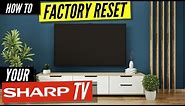 How to Factory Reset Your Sharp TV