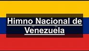Himno Nacional de Venezuela ¡Gloria al Bravo Pueblo!