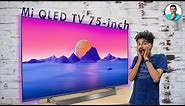 Mi QLED TV 75” Review - Size Does Matter!!