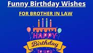 21  Best Funny Birthday Wishes for Brother in Law (2024)
