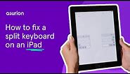 How to fix a split keyboard on an iPad | Asurion