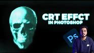 CRT Monitor Effect in Photoshop | English | Easiest way