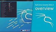 Kali Linux Gnome 2022.3 overview | The most advanced Penetration Testing Distribution.