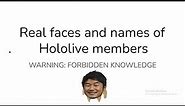 (*READ DESC) Real faces and names of Hololive members