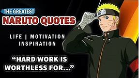The Greatest Naruto Uzumaki Quotes: Best Naruto Quotes for Life, Motivation & Inspiration