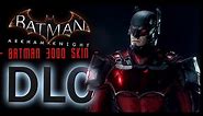 Batman Arkham Knight: BATMAN 3000 Skin DLC and LORE