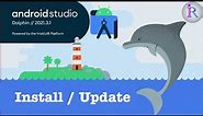 How to install or update the Android Studio Dolphin 2021.3.1 version