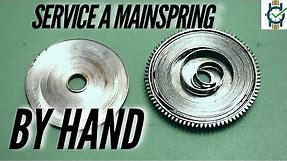 How To Service a Watch Mainspring By Hand