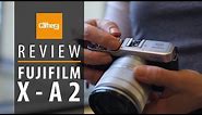 Fujifilm X-A2 review (Specs | Filters | Controls | WiFi | Sample Images)