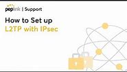 Support | How to Set Up L2TP with IPsec