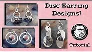 3 Disc Earring Designs: A Silversmithing Tutorial