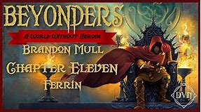 Beyonders - A World Without Heroes by Brandon Mull - Chapter 11 - Ferrin